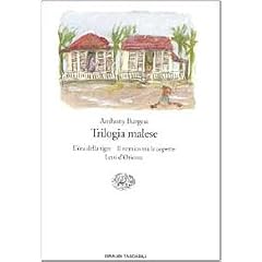 Trilogia malese: L'ora della tigre-Il nemico tra le coperte-Letti d'Oriente (Einaudi tascabili)