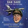 Dan Dare: Voyage to Venus: Voyage to Venus Pt. 1