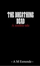 The Breathing Dead by A. M. Esmonde