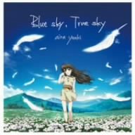 Blue sky,True sky 結城アイラ 畑亜貴 柘植敏道