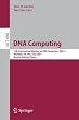 DNA Computing: 13th International Meeting on DNA Computing, DNA13, Memphis, TN, USA, June 4-8, 2007, Revised Selected Papers (Lecture Notes in Computer ... Computer Science and General Issues)