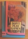Don't  Play Games (Harlequin Presents)