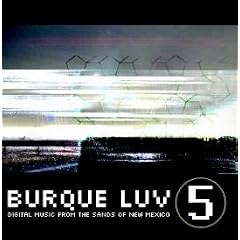 Burque Luv 5: Digital Music From the Sands of New Mexico