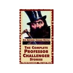 The Complete Professor Challenger Stories