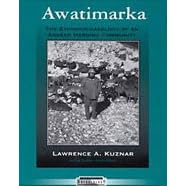 Awatimarka: The Ethnoarchaeology of an Andean Herding Community (Case Studies in Archaeology)