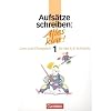 Alles klar! - Deutsch - Sekundarstufe I: Alles klar!, Sekundarstufe I, neue Rechtschreibung, Aufs�tze schreiben: Lern- und �bungsheft f�r das 5./6. Schuljahr