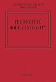 The right to bodily integrity