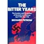 The Bitter Years; The Invasion and Occupation of Denmark and Norway, April 1940-May 1945 (First Edition)