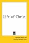 Life of Christ