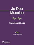 Bye, Bye Sheet Music