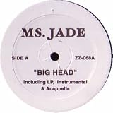 MS JADE / G DEP FT FAITH EVANS / BIG HEAD / EVERYDAY