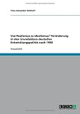 Von Realismus zu Idealismus? Ver�nderung in den Grunds�tzen deutscher Entwicklungspolitik nach 1998