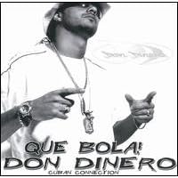 Que Bola by Don Dinero, D'mingo, Assesino, Venessa Malino, and Pitbull (Audio CD - 2002)