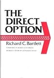 The Direct Option [Hardcover] [1994] 1st Ed. Richard C. Bartlett, Leonard L. Berry, Robert A. Peterson