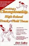Coaching a Championship High School Track & Field Team