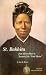 St. Bakhita: From African slave to servant of the "Good Master"