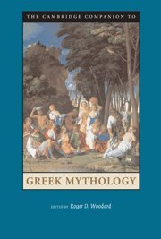 The Cambridge Companion to Greek Mythology (Cambridge Companions to Literature)の表紙