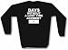 Days Without A Lost Time Accident = 0 Funny Men's Sweat Shirt in 2 colors Small thru 3XL