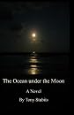 The Ocean under the Moon