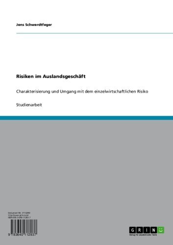 Risiken im Auslandsgeschäft: Charakterisierung und Umgang mit dem einzelwirtschaftlichen Risiko (German Edition)