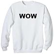 WOW Sweatshirt SIZE: ADULT 3XL