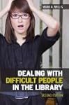 Dealing with Difficult People in the...