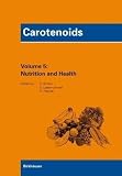 Carotenoids Volume 5: Nutrition and Health