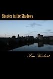 Shooter in the Shadows