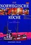 Die norwegische K�che. Mit Rezepten