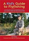 A Kids Guide to Flyfishing by Brad and Lisa Befus (Fly Fishing Tutorial DVD)