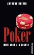 Poker: Mein Jahr als Zocker