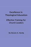 Excellence in Theological Education: Effective Training for Church Leaders