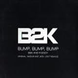 B2K Feat P Diddy - Bump Bump Bump - [12"]