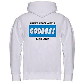 YOU'VE NEVER MET A GODDESS LIKE ME! Youth Hooded Sweatshirt (for Kids) Various Colors Available