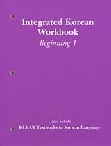 Integrated Korean: Beginning Level 1 Workbook (KLEAR Textbooks in Korean