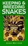 Keeping and Breeding Snakes