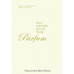 Das grosse Buch vom Parfum