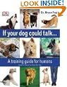 If Your Dog Could Talk