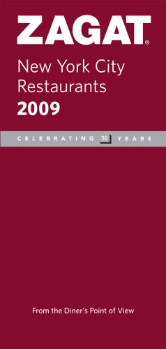 Zagat 2009  New York City Restaurants (Zagatsurvey: New York City Restaurants)