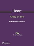 Crazy on You Sheet Music (Piano/Vocal/Chords)
