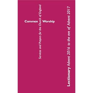 Common Worship Lectionary: Advent 2016 to the Eve of Advent 2017 Large format (Common Worship: Services and Prayers for the Church of England)