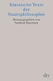 Klassische Texte der Staatsphilosophie - Norbert Hoerster