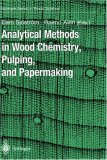 Analytical Methods in Wood Chemistry, Pulping and Papermaking (Springer Series in Wood Science)