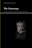 The Unconcept: The Freudian Uncanny in Late-Twentieth-Century Theory (SUNY Series, Insinuations: Philosophy, Psychoanalysis, Literature)