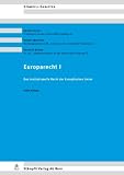 Produkt-Bild: Europarecht I: Das institutionelle Recht der Europ&auml;ischen Union