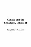 Canada and the Canadians, Volume II