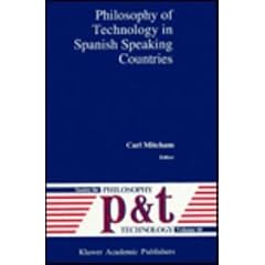Philosophy of Technology in Spanish Speaking Countries