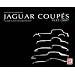 Jaguar Coupes 1932-2007: 75 Jahre Luxus und Leidenschaft