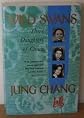 Wild Swans: Three Daughters of China