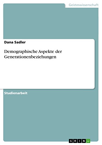 Demographische Aspekte der Generationenbeziehungen (German Edition)